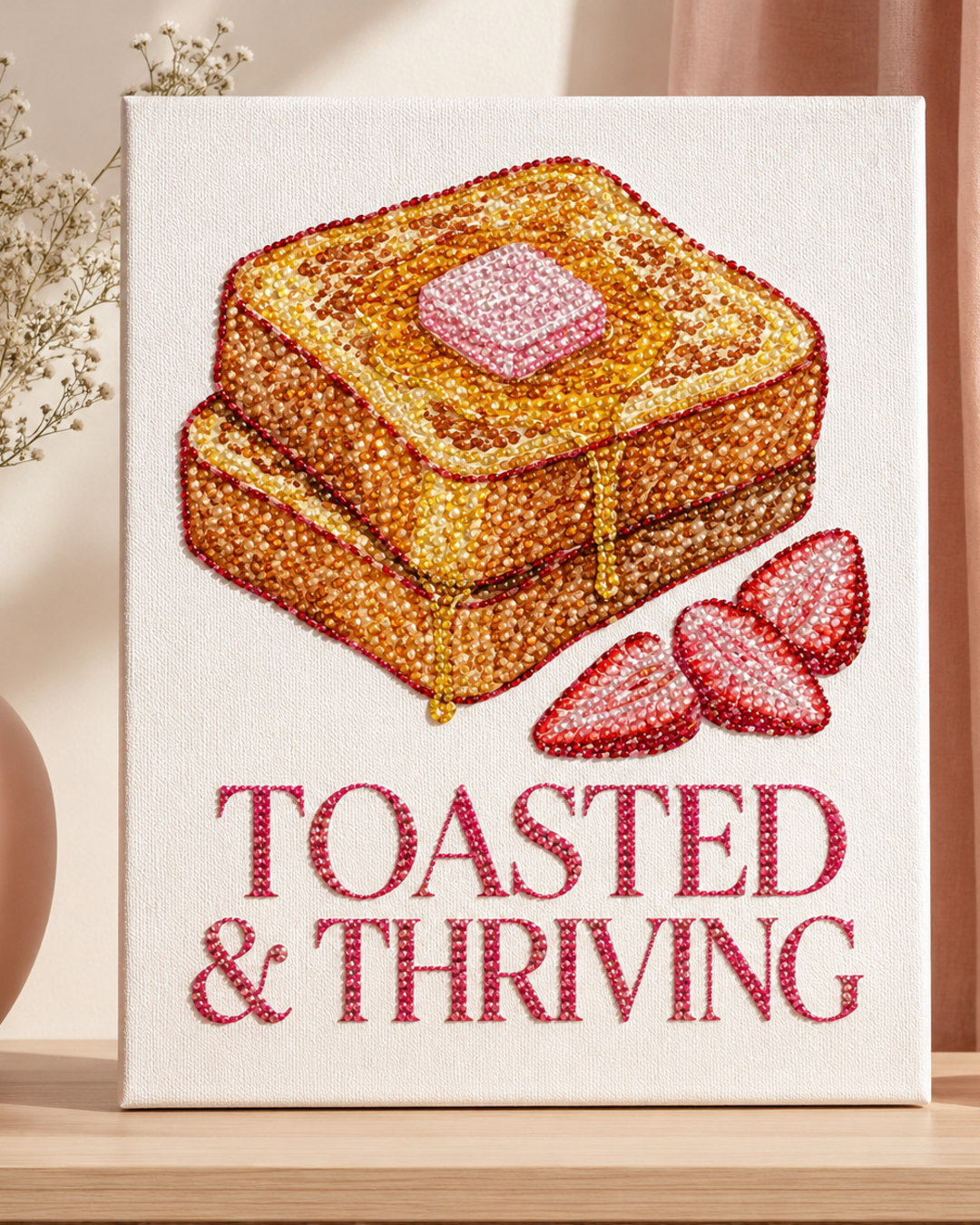 Finished Toasted and Thriving rhinestone canvas